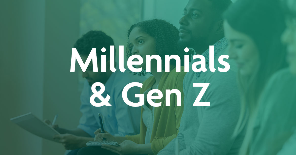 Millennials and Gen Z