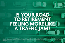 Retirement planning client postcard with text that says, Is your road to retirement feeling more like a traffic jam? behind an image of cars in traffic.